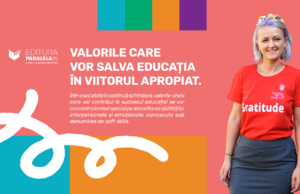 „Valorile-cheie care vor contribui la succesul educației se vor concentra în mod special pe dezvoltarea abilităților interpersonale și emoționale.”