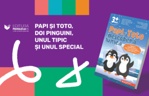 Papi și Toto descoperă lumea. Povești terapeutice și fișe de lucru pentru copiii speciali. 3 ani +