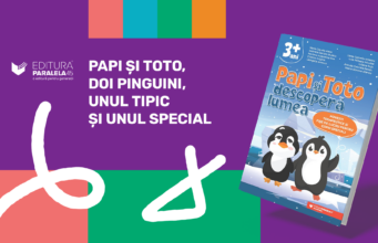 Papi și Toto descoperă lumea. Povești terapeutice și fișe de lucru pentru copiii speciali. 3 ani +