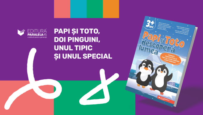 Papi și Toto descoperă lumea. Povești terapeutice și fișe de lucru pentru copiii speciali. 3 ani +