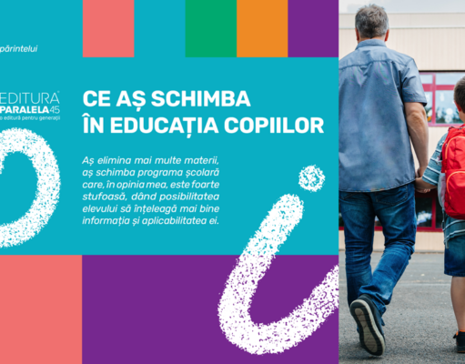 Vocea părintelui: „Educația trebuie să pună accent pe partea practică.”