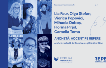Anchetă: accent pe repere cu Lia Faur, Olga Ștefan, Viorica Popovici, Mihaela Doboș, Florina Pîrjol, Camelia Toma