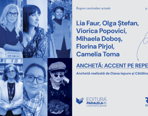 Anchetă: accent pe repere cu Lia Faur, Olga Ștefan, Viorica Popovici, Mihaela Doboș, Florina Pîrjol, Camelia Toma