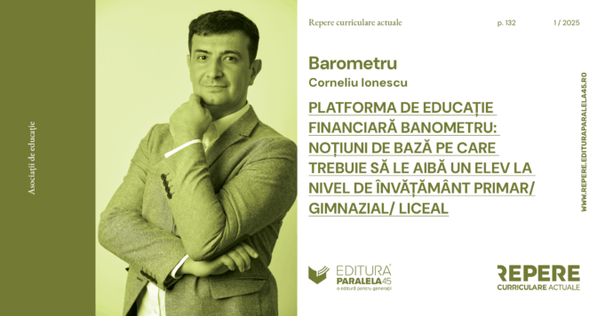 Platforma de educație financiară Banometru: Noțiuni de bază pe care trebuie să le aibă un elev la nivel de învățământ primar/gimnazial/liceal