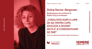 Doina Gecse-Borgovan: „O realitate dură a lumii de azi: pentru copii, educația a devenit inutilă și consumatoare de timp”
