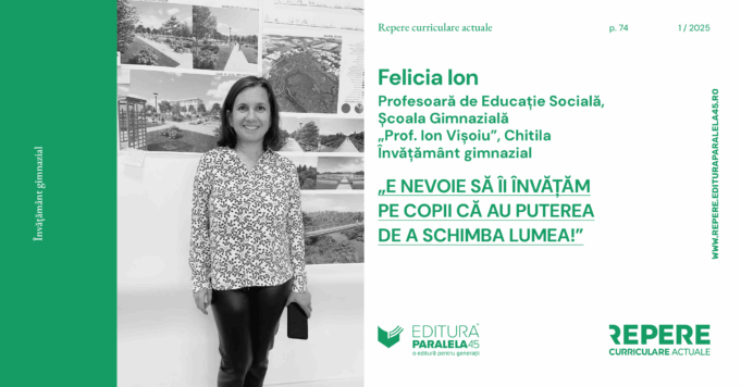 „E nevoie să îi învățăm pe copii că au puterea de a schimba lumea!”